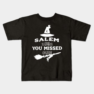 Salem Witch Trials 1692 You Missed One Halloween Kids T-Shirt